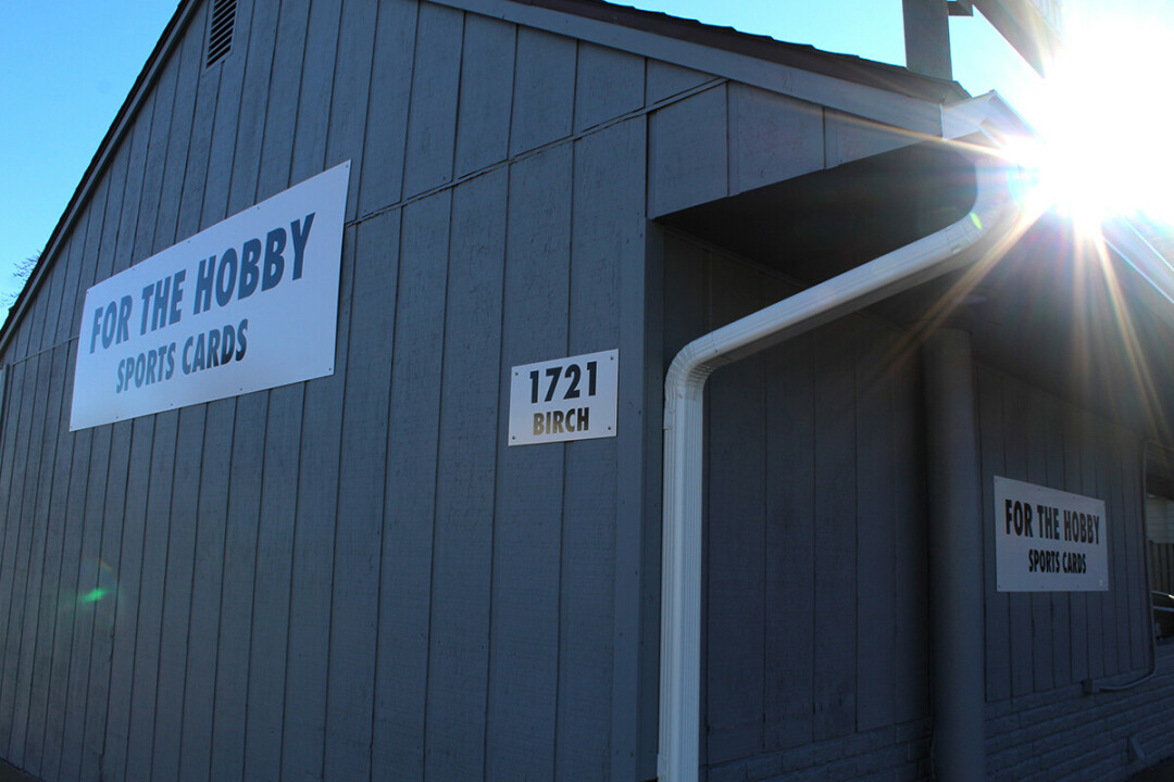For the Hobby Sports Cards is at 1721 Birch St., formerly the location of Buroker’s Taxidermy, Bait, and Tackle.