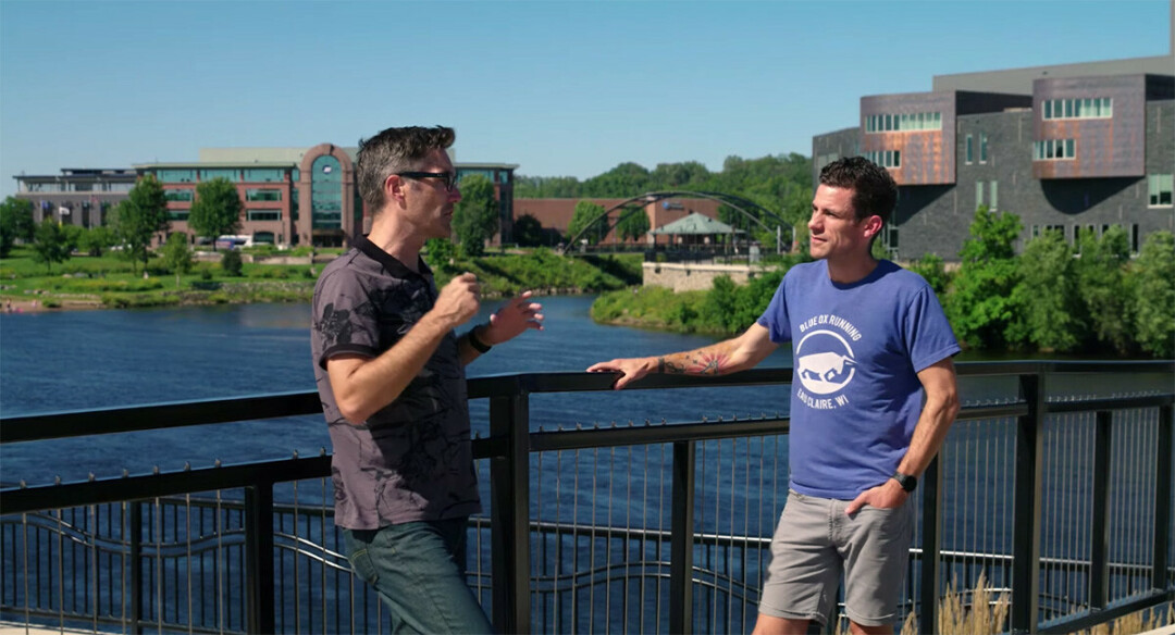 CHECK OUT THAT VIEW. Discover Wisconsin host Josh Casey, left, chats with Adam Condit of Blue Ox Running.