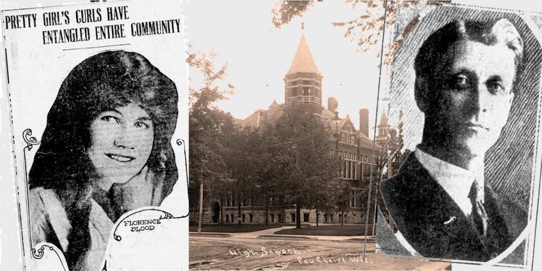 A 1914 photo of the Eau Claire High School (then located on Fourth Avenue between Grand Avenue and Lake Street) is flanked by photos of student Florence Blood and Principal 