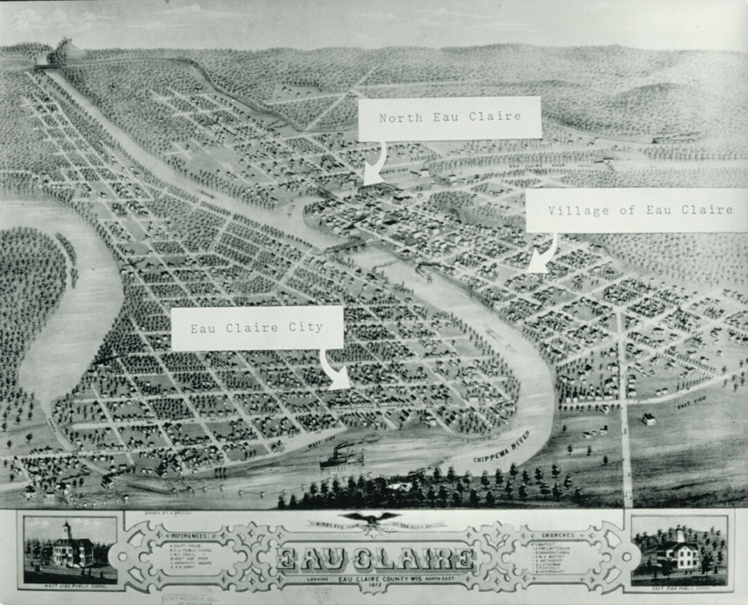 A BIRD'S-EYE VIEW. This circa 1872 map of Eau Claire shows the three villages that merged to form the new city. (Chippewa Valley Museum)