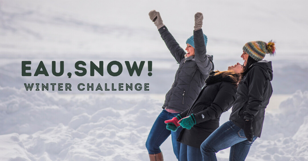 EAU, YEAH. Get pumped, sledding and snow-shoeing lovers, because Visit Eau Claire has re-launched their free winter challenge to take you to beloved and new winter spots in the Valley. (Photos via Visit Eau Claire)