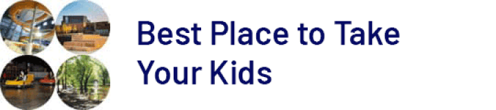 Best Place to Take Your Kids