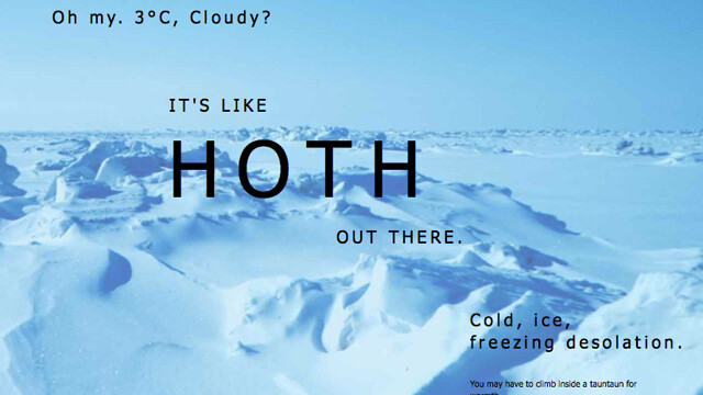 Cold, ice, freezing desolation.